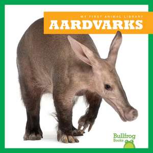 Aardvarks de Penelope S Nelson