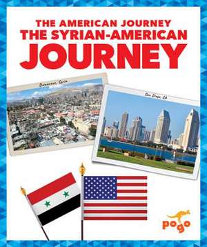 The Syrian-American Journey de Rachel Castro