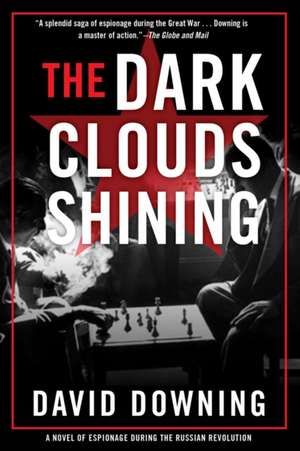 The Dark Clouds Shining: A Jack McColl Novel #4 de David Downing