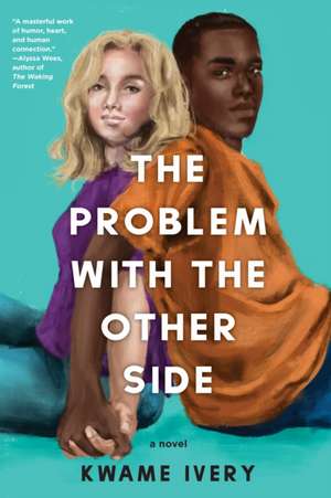 The Problem with the Other Side de Kwame Ivery