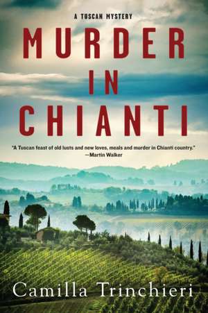 Murder in Chianti de Camilla Trinchieri