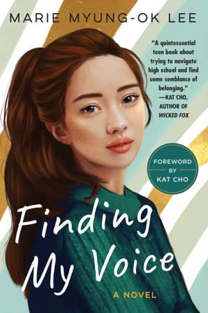 Finding My Voice de Marie Myung-Ok Lee