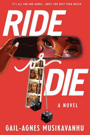 Ride or Die de Gail-Agnes Musikavanhu