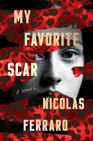 My Favorite Scar de Nicolas Ferraro