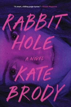 Rabbit Hole de Kate Brody