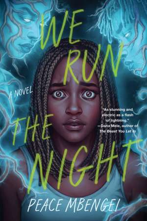 We Run the Night de Peace Mbengei