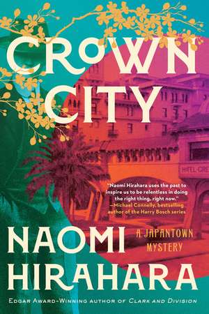 Crown City de Naomi Hirahara