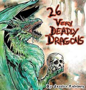 26 Very Deadly Dragons de Jessica Feinberg