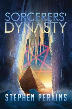 Sorcerers' Dynasty de Stephen Perkins