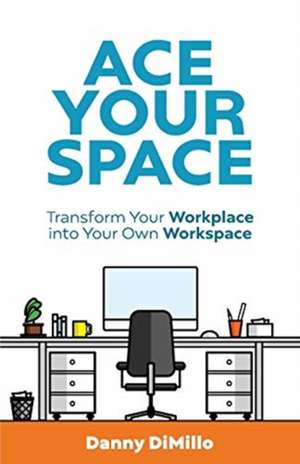 Ace Your Space de Danny Dimillo
