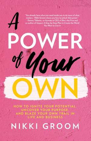 A Power of Your Own de Nikki Groom