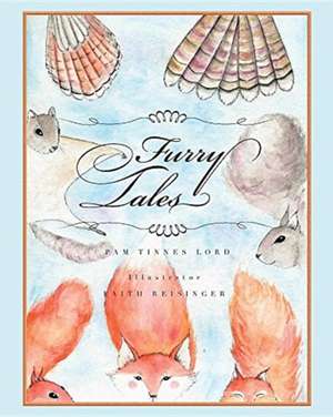 Furry Tales de Pam Tinnes Lord