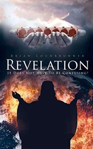Revelation de Brian Lochbrunner