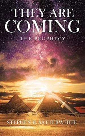 They Are Coming de Stephen B Satterwhite