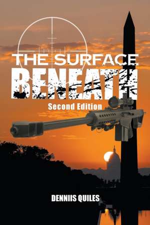 The Surface Beneath de Dennis Quiles