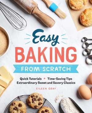 Easy Baking from Scratch de Eileen Gray