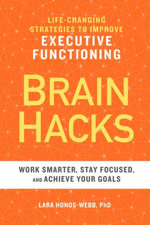 Brain Hacks de Lara Honos-Webb