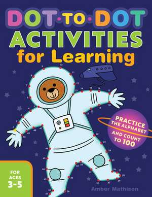 Dot-To-Dot Activities for Learning de Amber Mathison