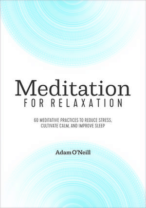 Meditation for Relaxation de Adam O'Neill