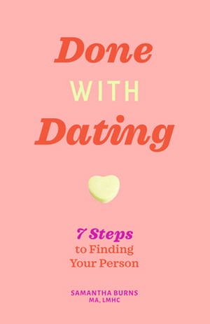 Done with Dating de Samantha Burns