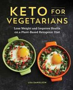 Keto for Vegetarians de Lisa Danielson