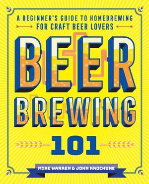 Beer Brewing 101 de John Krochune