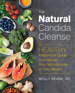 The Natural Candida Cleanse de Molly Devine