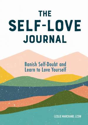 The Self-Love Journal de Leslie Marchand