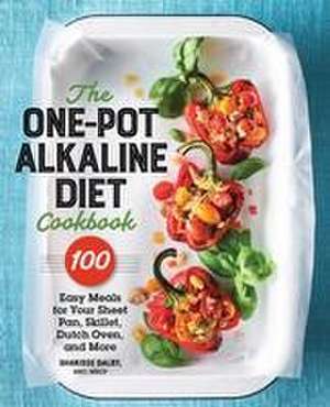 The One-Pot Alkaline Diet Cookbook de Sharisse Dalby