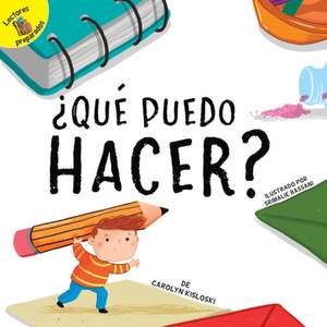 ¿Qué Puedo Hacer?: What Can I Make? de Carolyn Kisloski