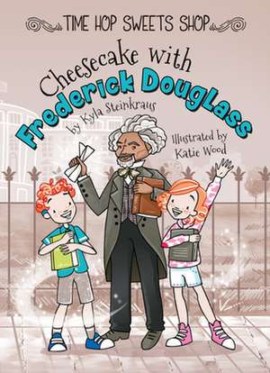 Cheesecake with Frederick Douglass de Steinkraus