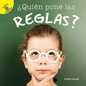 Mi Mundo (My World) ¿Quién Pone Las Reglas? de Savina Collins