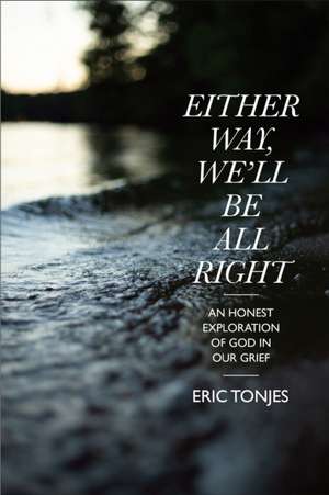 Either Way, We'll Be All Right de Eric Tonjes