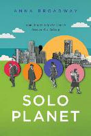 Solo Planet de Anna Broadway