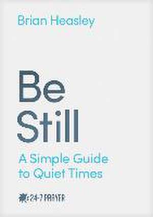 Be Still de Brian Heasley