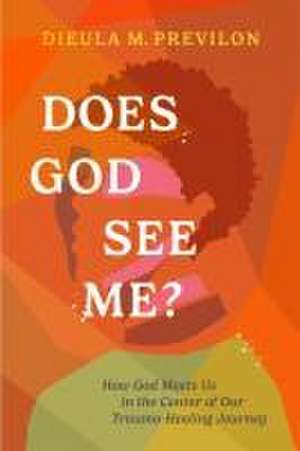 Does God See Me? de Dieula Magalie Previlon