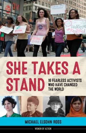 She Takes a Stand de Michael Elsohn Ross