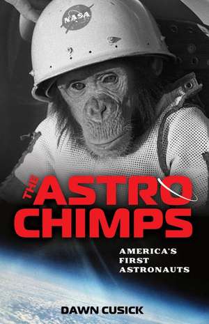 The Astrochimps de Dawn Cusick