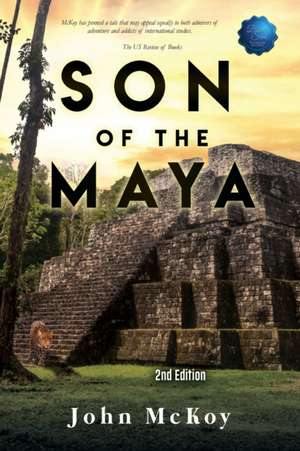 Son of the Maya de John Mckoy