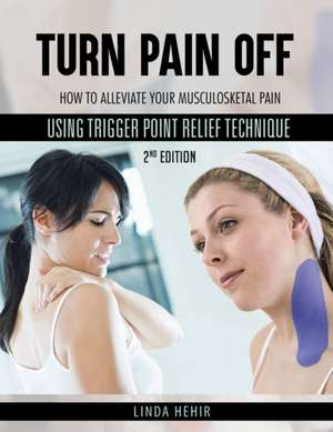 Turn Pain Off de Linda Hehir