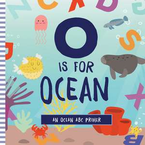 O Is for Ocean de Ashley Marie Mireles