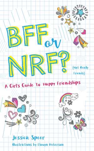 Bff or Nrf (Not Really Friends) de Jessica Speer