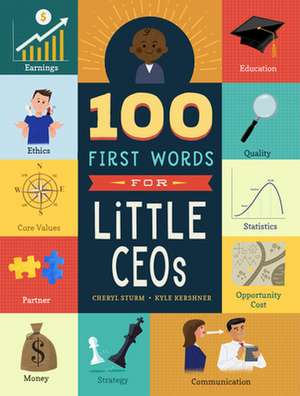 100 First Words for Little CEOs de Cheryl Sturm