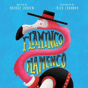 Flamingo Flamenco de Brooke Jorden