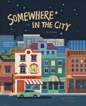 Somewhere in the City de J B Frank