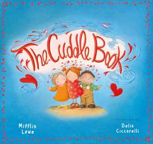 The Cuddle Book de Mifflin Lowe