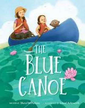 The Blue Canoe de Sheryl McFarlane