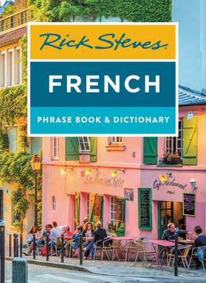 Rick Steves French Phrase Book & Dictionary de Rick Steves