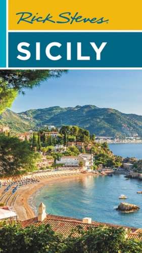 Rick Steves Sicily (Second Edition) de Rick Steves