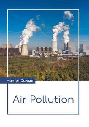 Air Pollution de Hunter Dawson